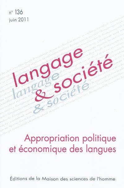 Langage et société, n° 136. Appropriation politique et économique des langues