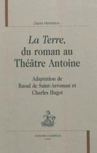 La Terre, du roman au Théâtre Antoine