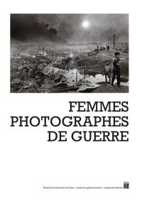 Femmes photographes de guerre