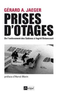 Prises d'otages : de l'enlèvement des Sabines à Ingrid Betancourt