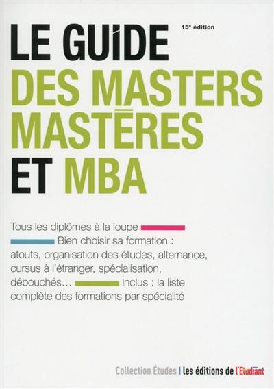Le guide des masters, mastères et MBA
