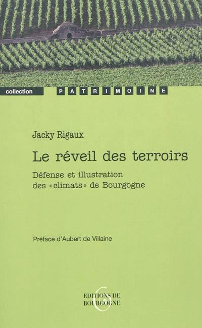 Le réveil des terroirs : défense et illustration des "climats" de Bourgogne