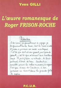 L'oeuvre romanesque de R. Frison-Roche