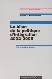 Bilan de la politique de l'intégration 2002-2005 : rapport au Premier ministre