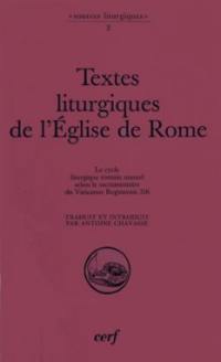 Textes liturgiques de l'Eglise de Rome : le cycle liturgique romain annuel selon le sacramentaire du Vaticanus reginensis 316