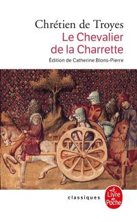 Le chevalier de la charrette ou Le roman de Lancelot