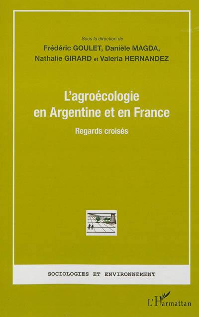 L'agroécologie en Argentine et en France : regards croisés