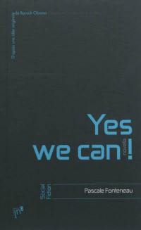Yes we can ! : novella