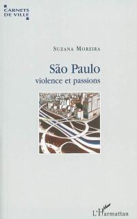 Sao Paulo, violence et passions