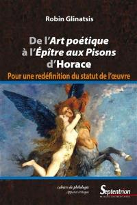 De l'Art poétique à l'Epître aux Pisons d'Horace : pour une redéfinition du statut de l'oeuvre