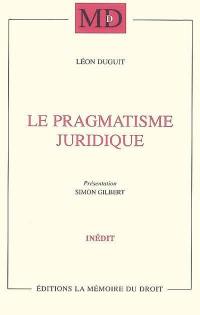 Le pragmatisme juridique : conférences prononcées à Madrid, Lisbonne & Coïmbre, 1923