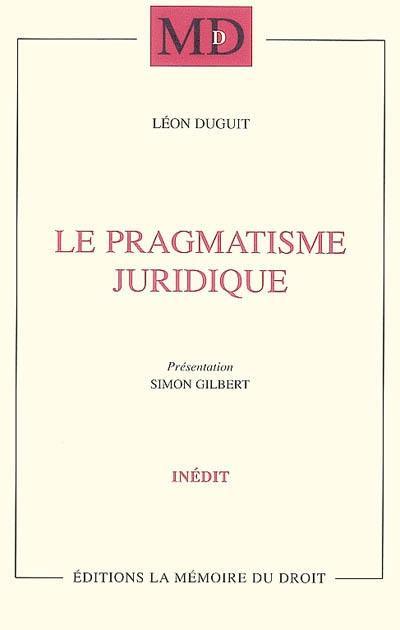 Le pragmatisme juridique : conférences prononcées à Madrid, Lisbonne & Coïmbre, 1923