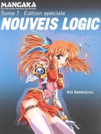 Mangaka : les nouveaux artistes du manga. Vol. 7. Nouveis logic : édition spéciale
