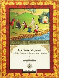 Les contes de Jataka. Vol. 4. La reine semeuse de Lotus et autres histoires