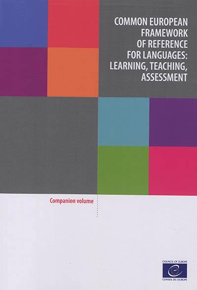 Common European framework of reference for languages : learning, teaching, assessment : companion volume