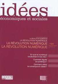 Idées : économiques et sociales, n° 194. La révolution numérique