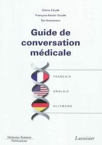 Guide de conversation médicale : français-anglais-allemand