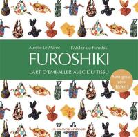 Furoshiki : l'art d'emballer avec du tissu : mon geste zéro déchet !