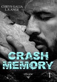 Crash memory : Tome 1
