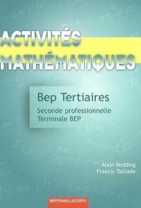 Activités mathématiques, BEP tertiaires : seconde professionnelle et terminale BEP