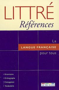 La langue française pour tous : grammaire, orthographe, conjugaison, vocabulaire