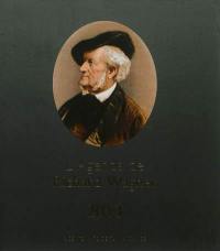 L'agenda de Richard Wagner : 2013 : bicentenaire de sa naissance