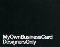 My own business card : designers only. Vol. 1
