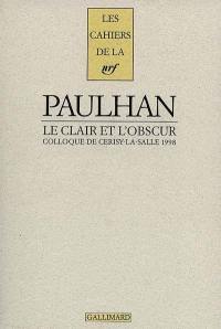 Jean Paulhan : le clair et l'obscur : colloque de Cerisy-la-Salle, 1998