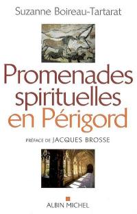 Promenades spirituelles en Périgord