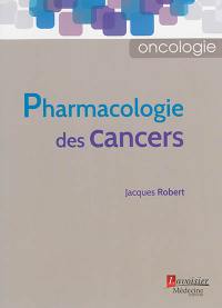 Pharmacologie des cancers