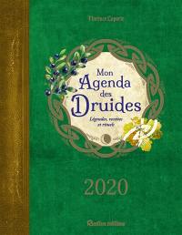 Mon agenda des druides 2020 : légendes, recettes et rituels de la tradition celtique