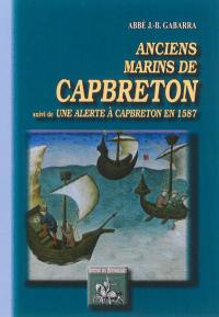 Anciens marins de Capbreton. Une alerte à Capbreton en 1587