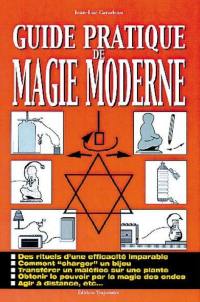 Guide pratique de magie moderne