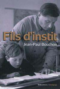Fils d'instit : une enfance en Poitou durant les années cinquante