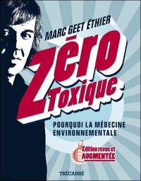 Zéro toxique : pourquoi la médecine environnementale
