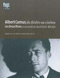 Albert Camus : du théâtre au cinéma. Les deux rives