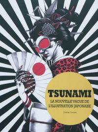 Tsunami : la nouvelle vague de l'illustration japonaise