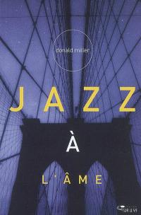 Jazz à l'âme : une spiritualité libre et authentique