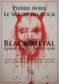 Black metal. Vol. 1. Quand le metal devint noir : première et deuxième vagues du black metal (1980-1999)