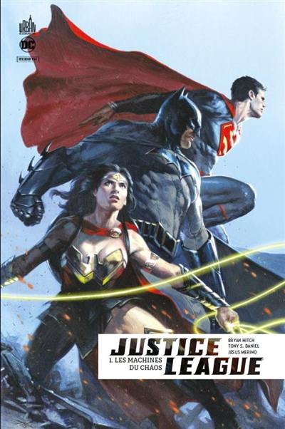 Justice league rebirth. Vol. 1. Les machines du chaos