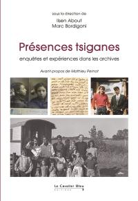 Présences tsiganes : enquêtes et expériences dans les archives