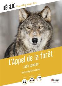 L'appel de la forêt : texte intégral et dossier