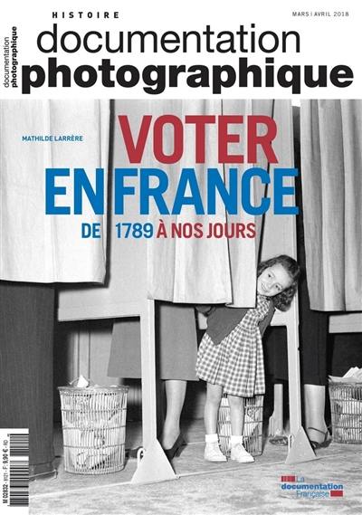 Documentation photographique (La), n° 8122. Voter en France : de 1789 à nos jours