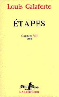Carnets. Vol. 7. Etapes : 1983