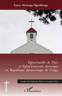 Eglise-famille de Dieu et Eglise-fraternité christique en République démocratique du Congo