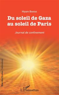 Du soleil de Gaza au soleil de Paris : journal de confinement