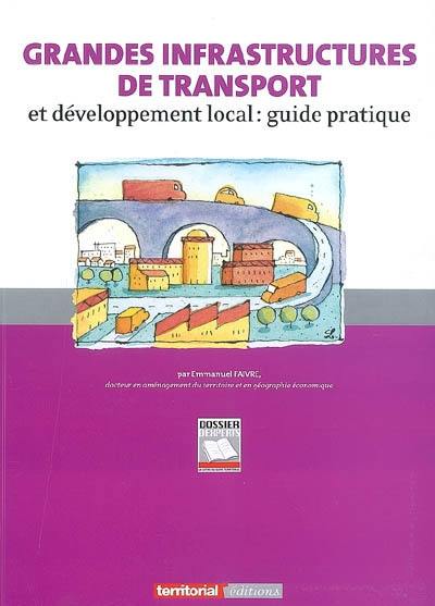 Grandes infrastructures de transport et développement local : guide pratique