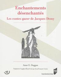 Enchantements désenchantés : les contes queer de Jacques Demy