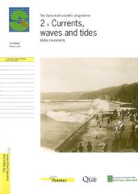 Currents, waves and tides : water movements