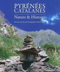 Pyrénées catalanes : nature et histoire